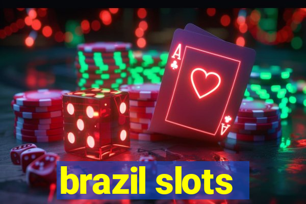 brazil slots